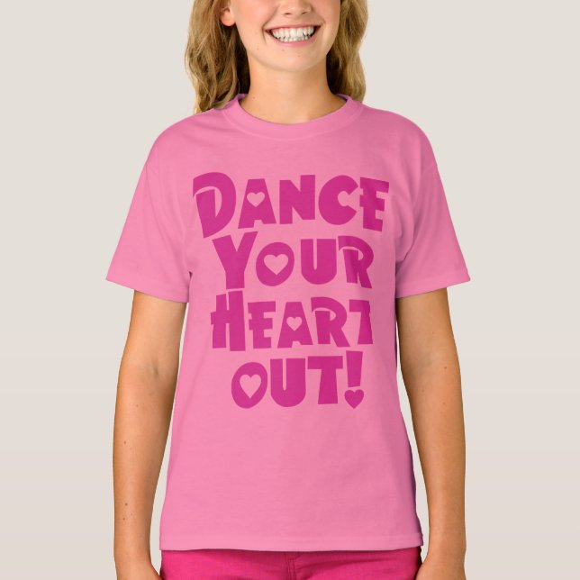 Dansa dina hjärtan-ut-flickor T-Shirt (Framsida)