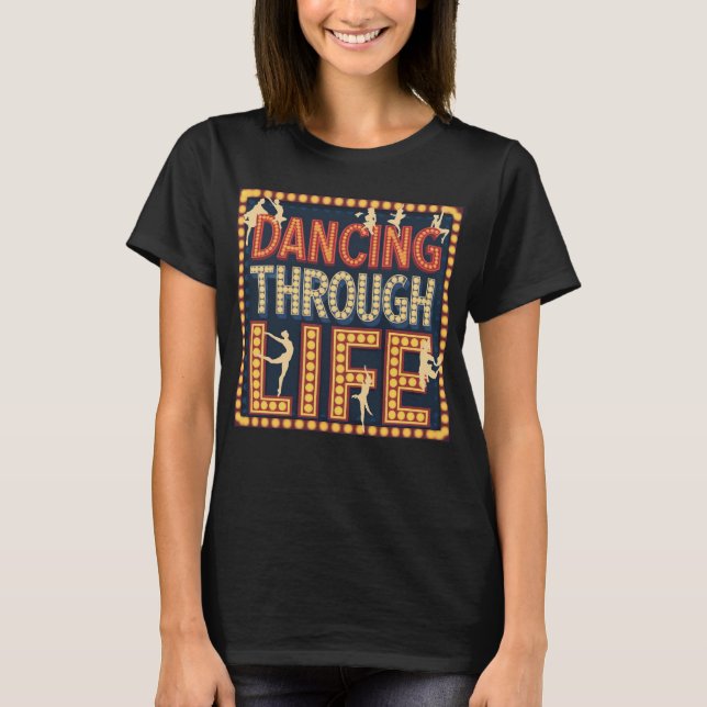 Dansa genom livet t shirt (Framsida)
