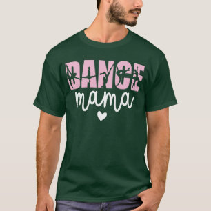 Dansa Mamma Dansa Mor Till En Dansare Dansande Mam T Shirt