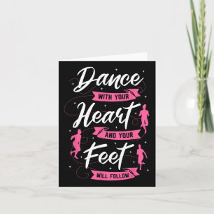 Dansa med hjärtat och din föda följer med Da Kort