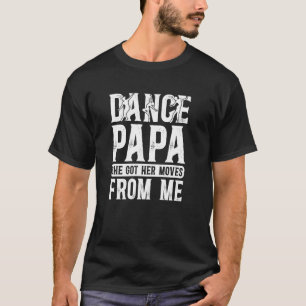 Dansa Pappa Till En Dansare Pappa Farfar Stolt Dan T Shirt