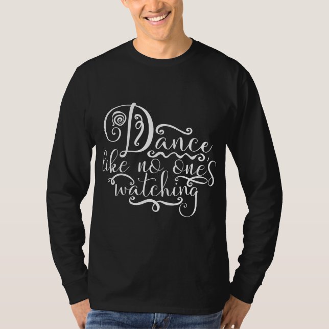 Dansa som om ingen såg dansöron t shirt (Framsida)