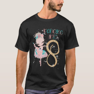 Dansa till 8:e födelsedagstidningen Girl Ballet Pa T Shirt