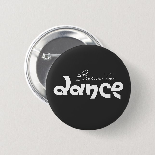 Dansälskarepresent Född att dansa typografi  Knapp (Framsida & baksida)
