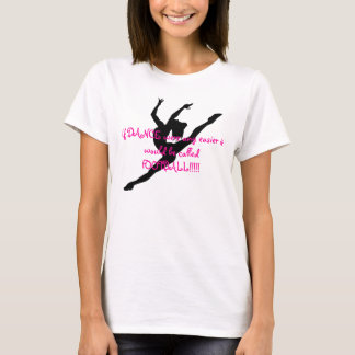 Dansarepic., om DANSEN var any lättare det, T-shirt