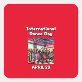 Dansdagen i internationell - 29 april fyrkantigt klistermärke