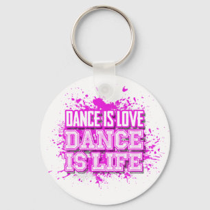 Dansen är kärlek som dansen är liv Keychain Nyckelring