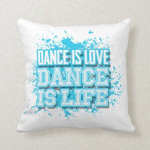 Dansen är kärlek som dansen är liv kudde