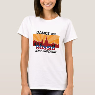 Dansen lika Ryssland håller ögonen på inte T Shirt