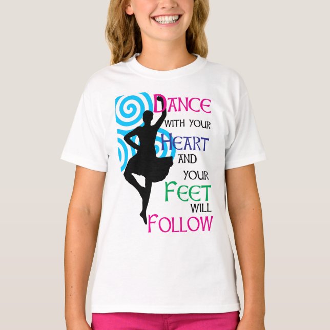 Dansen med din hjärta & din ska fot följer t shirt (Framsida)