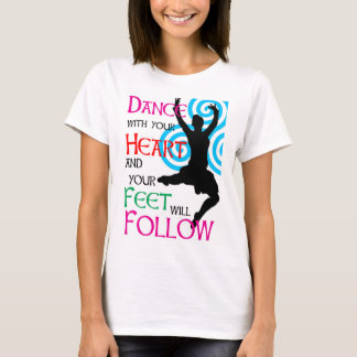 Dansen med din hjärta & din ska fot följer t-shirt