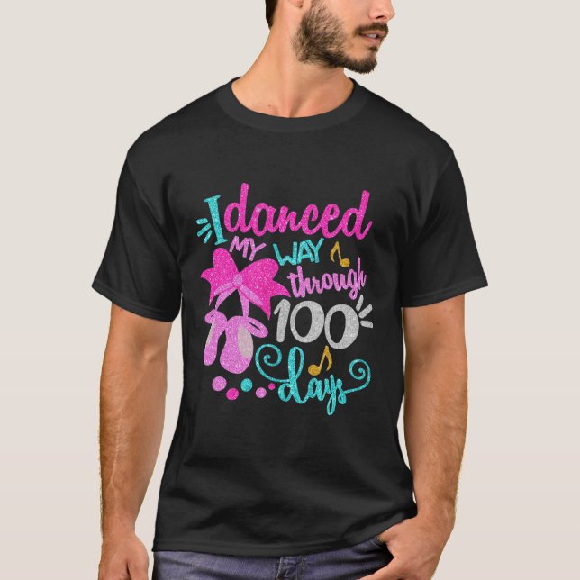 Danser Ballet Girls har dansat 100 dagar. T Shirt (Framsida)