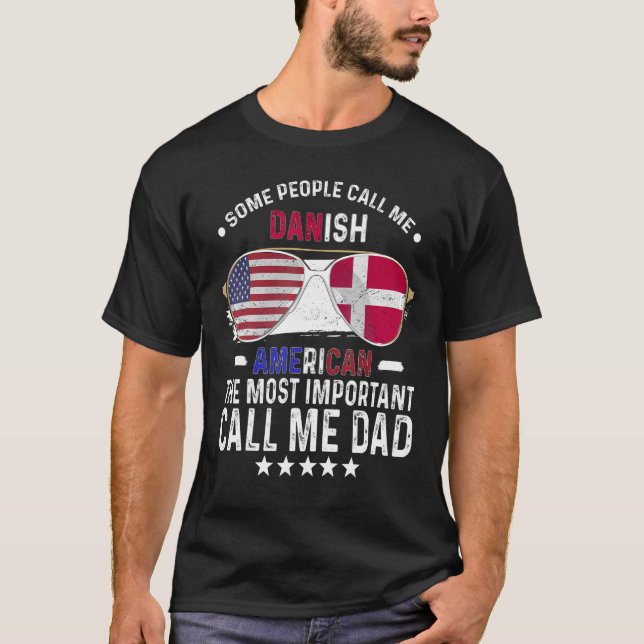 Dansk Pappa Danmark Fars dag Pappa Dansk Amerika T Shirt (Framsida)