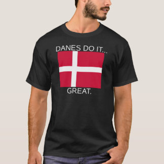 Danskar gör det... bra. t-shirt