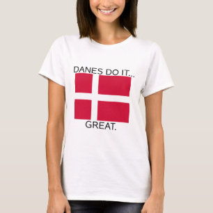 Danskar gör det... Stort. T Shirt