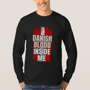 Danskt blod inom mig Danmark Flagga T Shirt
