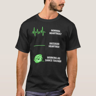 Danslärare Danslärare Dansare T Shirt