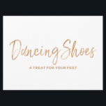 "Dansskor" Bröllopsskylt | Stilfull Guldros Inbjudningar<br><div class="desc">En stilfull,  för hand skriven skylt med "Dancing Shoes"</div>