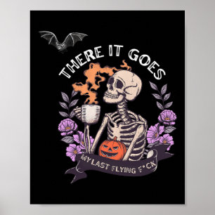 Där är min sista flygande Skeleton Halloween Poster