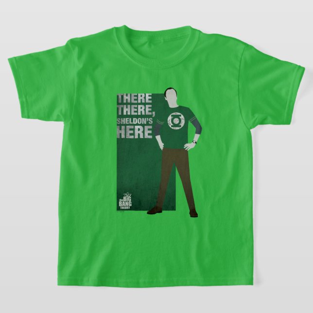 Där är Sheldon här T Shirt (Laydown)