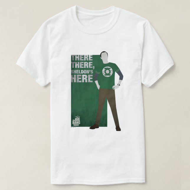 Där är Sheldon här T Shirt (Design framsida)