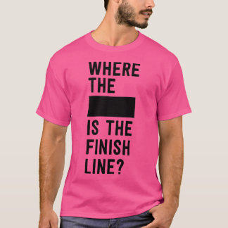 Där blanketten är avslutat rad t shirt