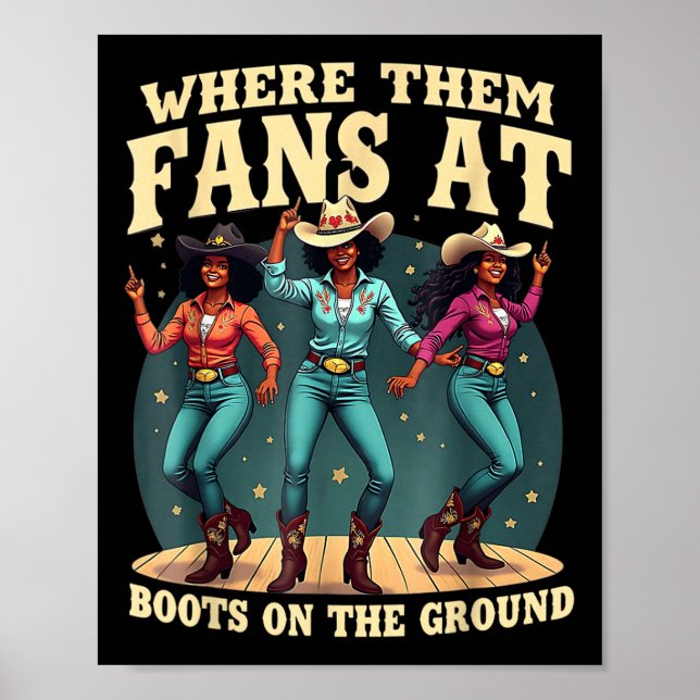Där de Fläkt vid Boots på Da Ground Cowgirl Line Poster (Framsidan)
