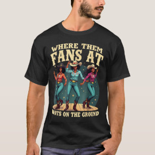 Där de Fläkt vid Boots på Da Ground Cowgirl Line T Shirt