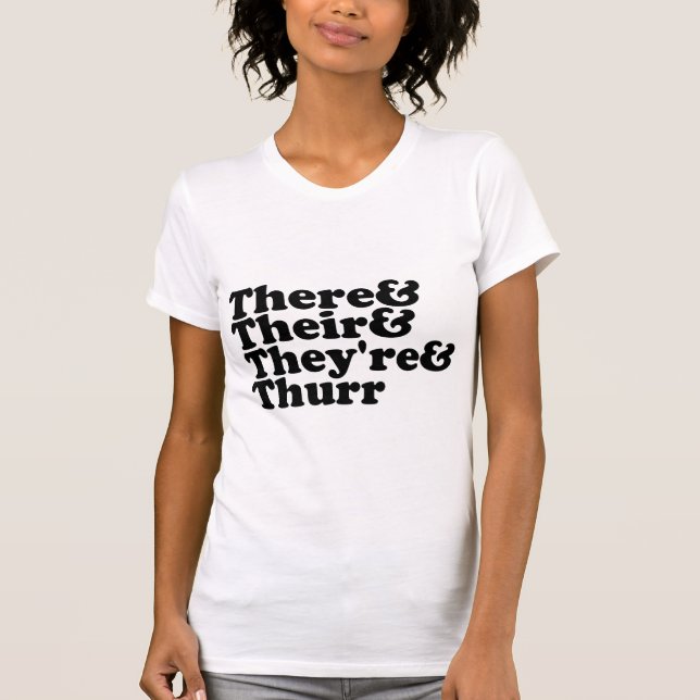 Där & deras & de är & Thurr Tee Shirt (Framsida)