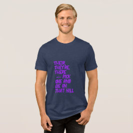 Där, Deras / Din, Du är T-shirt