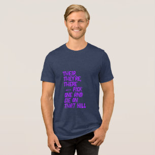Där, Deras / Din, Du är T-shirt