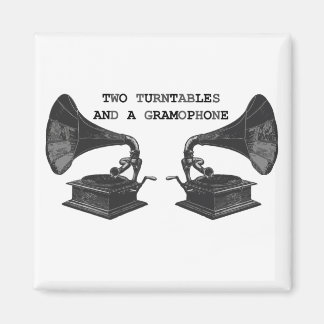 där det är på, två vändbord och en grammofon magnet