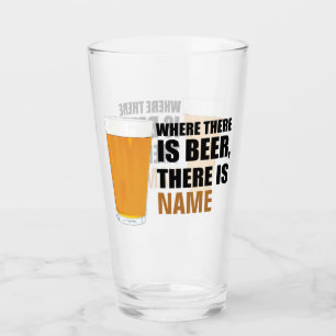 Där det finns Beer finns Namn Pint Glaskopp