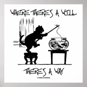 Där det finns en vilja finns det ett sätt (kattfis poster