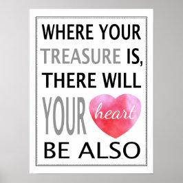 Där din skatt finns kommer ditt hjärta att vara poster