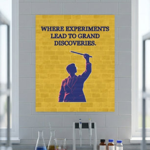 Där experiment leder till stora upptäckter Lab Poster