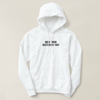 Där förstördes det hoodie