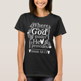 Där Gud styr, han tillhandahåller T Shirt