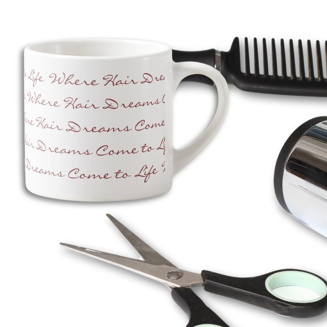 Där Hair drömmer om Kom till Life Hair Salon Espressomugg (Where Hair Dreams Come to Life Hair Salon Espresso Cup)
