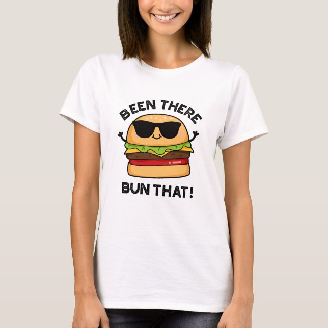 Där har man köpt den där jävla Burger Pun T Shirt (Framsida)