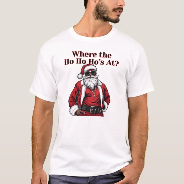 Där Ho Ho Ho finns, rolig cool tomte T Shirt (Framsida)