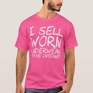 Där jag säljer begagnade underkläder på internet t shirt