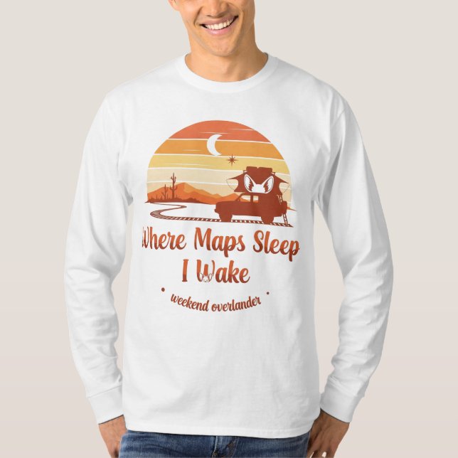 Där Kartor sover jag vakna - Äventyr på land T Shirt (Framsida)