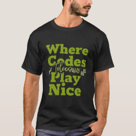 Där koderna spelar bra, telekommunikationer t shirt