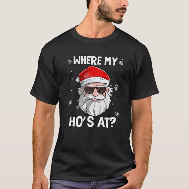 Där min Ho är på den vackra jultomten Santa Quo T Shirt (Framsida)