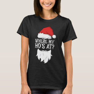 Där min Ho är på T-Shirt Santa