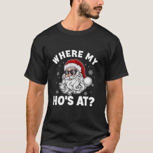 Där min Ho är vid den vackra jultomten inpassa T Shirt