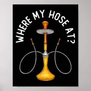 Där min slang på det fina hookah röker Shisha Smok Poster