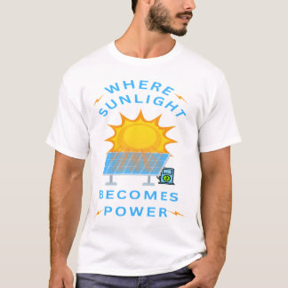 Där solljus blir kraft t shirt