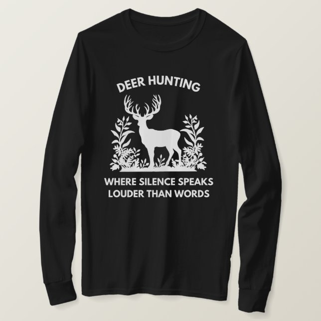 Där tystnaden talar högre än Ord | Hjort Hunt T Shirt (Design framsida)